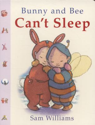 Bunny and Bee Can't Sleep 1907967605 Book Cover