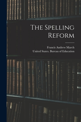 The Spelling Reform 1017841888 Book Cover