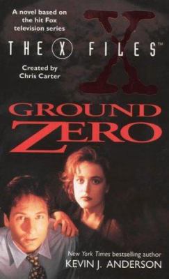 '''X-FILES'': GROUND ZERO (THE X-FILES)' 0006482066 Book Cover