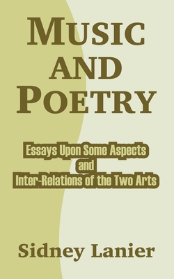 Music and Poetry: Essays Upon Some Aspects and ... 1410211371 Book Cover