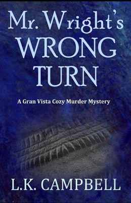 Mr. Wright's Wrong Turn B0FV3JWR1P Book Cover