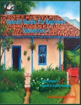 Spanish Reader for Beginners-Elementary 1 [Spanish] 1393068545 Book Cover