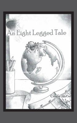 An 8 Legged Tale 1524670103 Book Cover