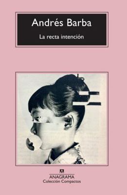 Recta Intencion, La [Spanish] 8433960202 Book Cover