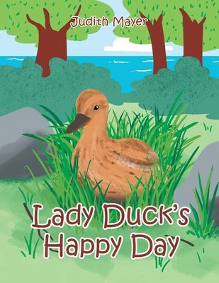 Lady Duck's Happy Day B0GRC4KW8P Book Cover