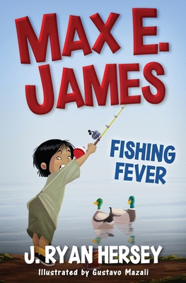 Max E. James: Fishing Fever 1959189034 Book Cover