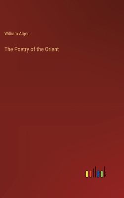 The Poetry of the Orient 3368833839 Book Cover