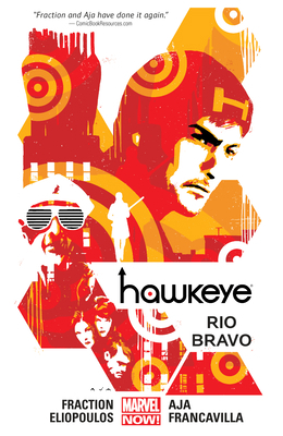 Hawkeye Vol. 4: Rio Bravo 0785185313 Book Cover