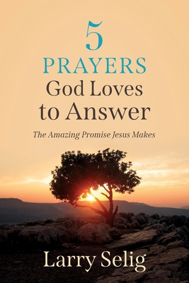 5 Prayers God Loves to Answer : The Amazing Pro...            Book Cover
