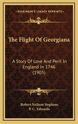 The Flight Of Georgiana: A Story Of Love And Pe... 1167295498 Book Cover