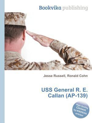 USS General R. E. Callan (Ap-139) 5511433195 Book Cover