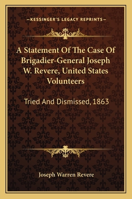 A Statement Of The Case Of Brigadier-General Jo... 1163584177 Book Cover