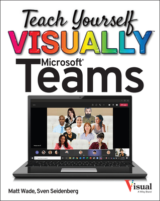 Teach Yourself Visually Microsoft Teams 1119772540 Book Cover
