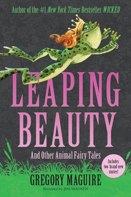 Leaping Beauty: And Other Animal Fairy Tales 0063438607 Book Cover