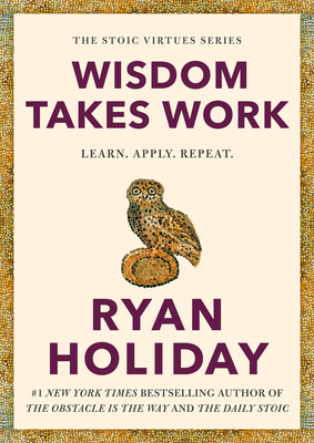 Wisdom Takes Work: Learn. Apply. Repeat. 0593191730 Book Cover