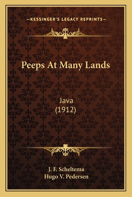 Peeps At Many Lands: Java (1912) 1164057243 Book Cover