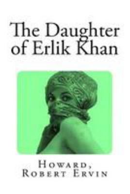 The Daughter of Erlik Khan 1984906658 Book Cover