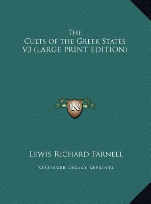 The Cults of the Greek States V3 [Large Print] 1169840612 Book Cover