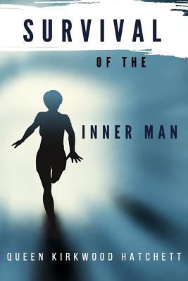 Survival of the Inner Man 0578174065 Book Cover