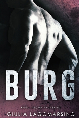 Burg: A Reed Security Romance 1793475261 Book Cover