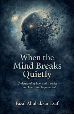 When the Mind Breaks Quietly B0GPHJY7CB Book Cover