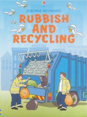 Rubbish and Recycling 0746067062 Book Cover