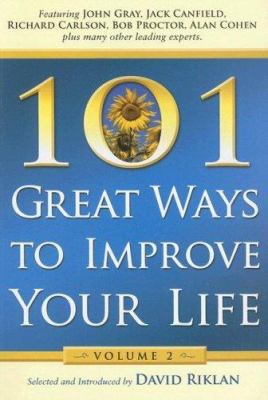 101 Great Ways to Improve Your Life: Volume 2 0974567272 Book Cover