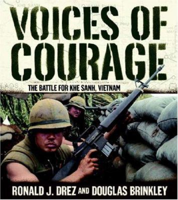 Voices of Courage: The Battle for Khe Sanh, Vie... 0821261967 Book Cover