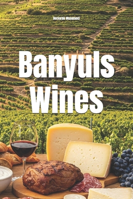 Banyuls Wines B0FX248M78 Book Cover