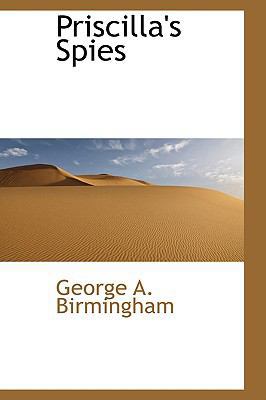 Priscilla's Spies 1103073710 Book Cover