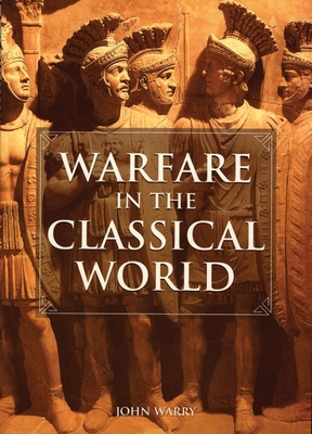 Warfare in the Classical World: An Illustrated ... B00CBN1IS2 Book Cover