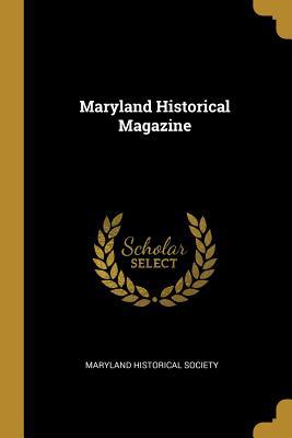 Maryland Historical Magazine 0530278030 Book Cover