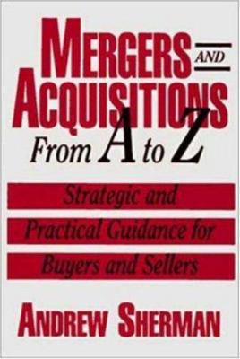 Mergers and Acquisitions from A to Z: Strategic... 081440376X Book Cover