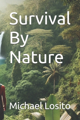 Survival By Nature B0DR68SWF6 Book Cover