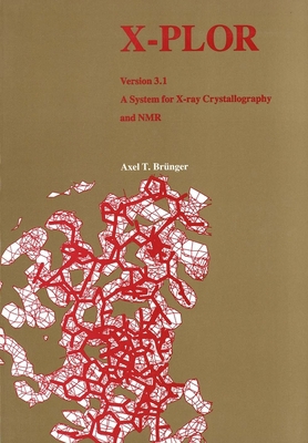 X-Plor Version 3.1: A System for X-Ray Crystall... 0300054025 Book Cover