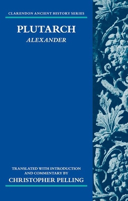 Plutarch: Alexander: Translated with an Introdu... 0192865188 Book Cover