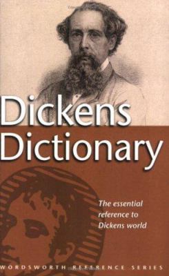 Dickens Dictionary: A Reader's Guide (Wordswort... 1840223073 Book Cover