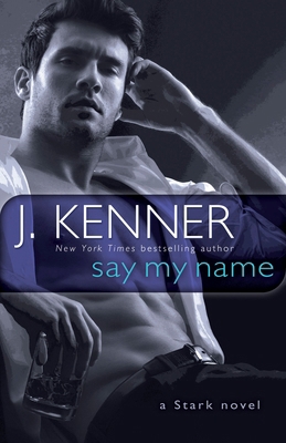 Say My Name: A Stark Novel 055339519X Book Cover