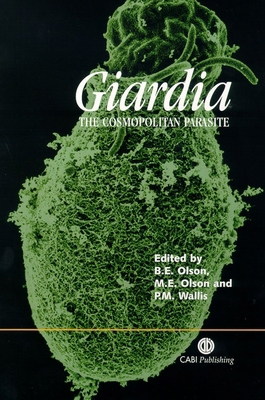 Giardia: The Cosmopolitan Parasite 0851996124 Book Cover