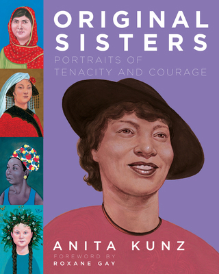 ORIGINAL SISTERS: PORTRAITS OF TENACITY AND COU... 1039001033 Book Cover