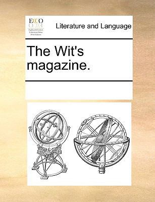 The Wit's Magazine. 1170937756 Book Cover