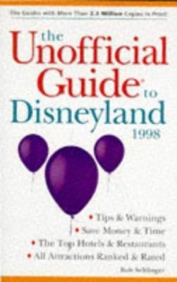 The Unofficial Guide to Disneyland '98 0028620305 Book Cover