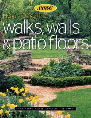 Walks, Walls & Patio Floors 0376017082 Book Cover