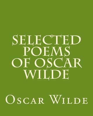 Selected Poems Of Oscar Wilde 153364991X Book Cover