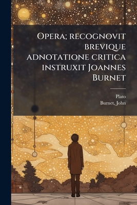 Opera; recognovit brevique adnotatione critica ... [Latin] 1179871987 Book Cover
