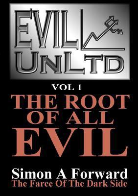 Evil Unltd Vol 1: The Root of All Evil 0956784100 Book Cover