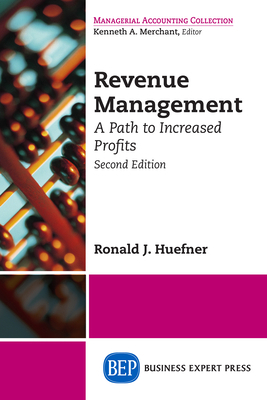 Revenue Management: A Path to Increased Profits... 1631570935 Book Cover
