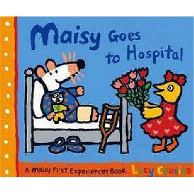 Maisy Goes to Hospital. Lucy Cousins 1406313262 Book Cover