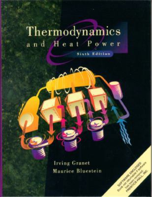 Thermodynamics and Heat Power (6th Edition) 0130215392 Book Cover