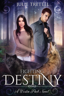 Fighting Destiny (Westin Pack) 0999042335 Book Cover